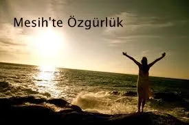 Mesih'te Özgürlük
