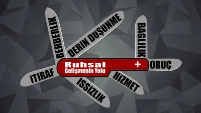 Ruhsal Gelişmenin Yolu