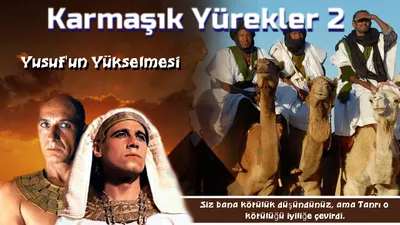 Karmaşık Yürekler 2 - Yusuf'un Yükselmesi