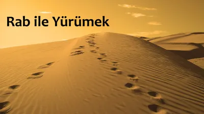 Rab ile Yürümek
